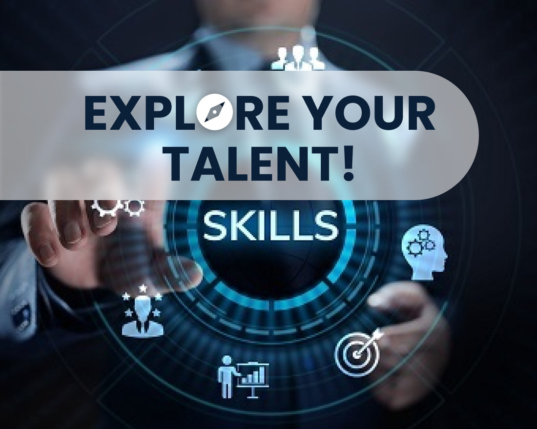 Explore your talent!