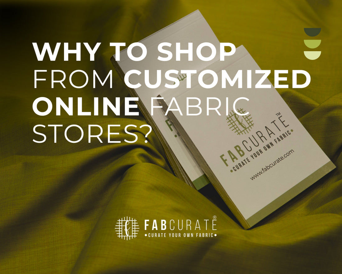 Why Shop from Customized Online Fabric Stores?