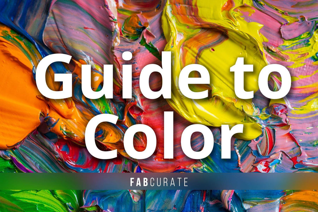 The Intermediate Guide to Color - Fabcurate