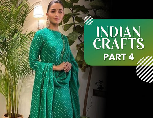 Indian Crafts Part- IV- Bandhani Fabric