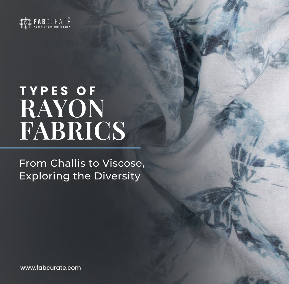 Rayon Examples Types of Rayon Fabrics: From Challis to Viscose, Exploring the Diversi ...