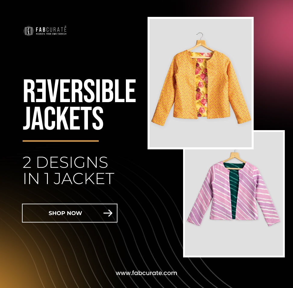Reversible jackets: 2 Designs in 1 Jacket.
