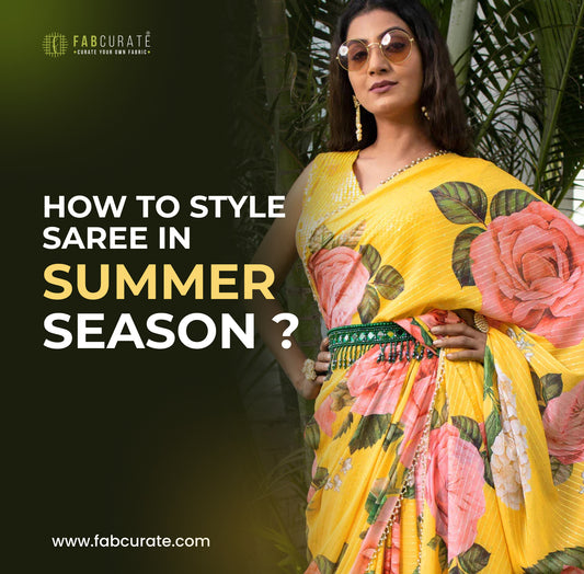 How to style Saree in Summer season?