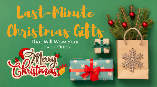 Last-Minute Christmas Gifts That Will Wow Your Loved Ones