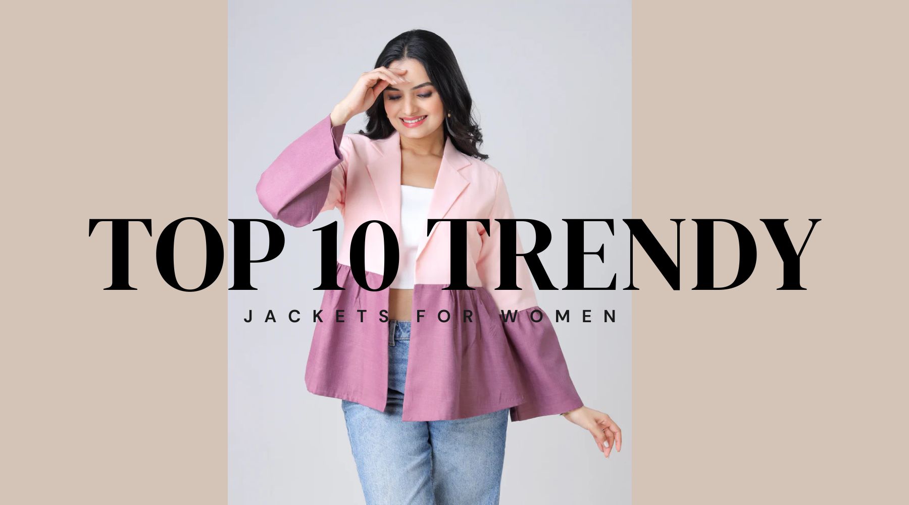 Slay the Season: Top 10 Trendy Jackets Every Woman Needs Right Now ...